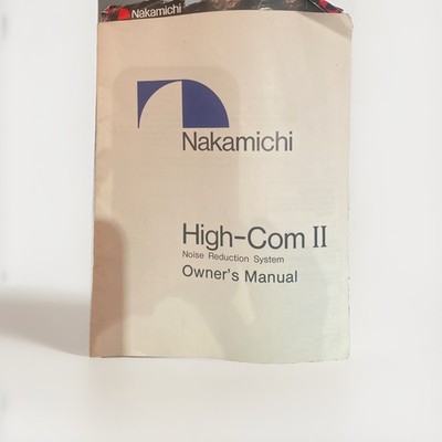 Nakamichi High-Com Noise Reduction System Owner s Manual + Technical Sheet