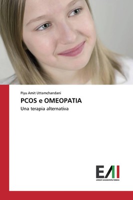 PCOS e OMEOPATIA Una terapia alternativa Piyu Amit Uttamchandani Taschenbuch