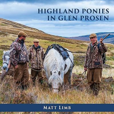 Highland Ponies in Glen Prosen, ,  Paperback