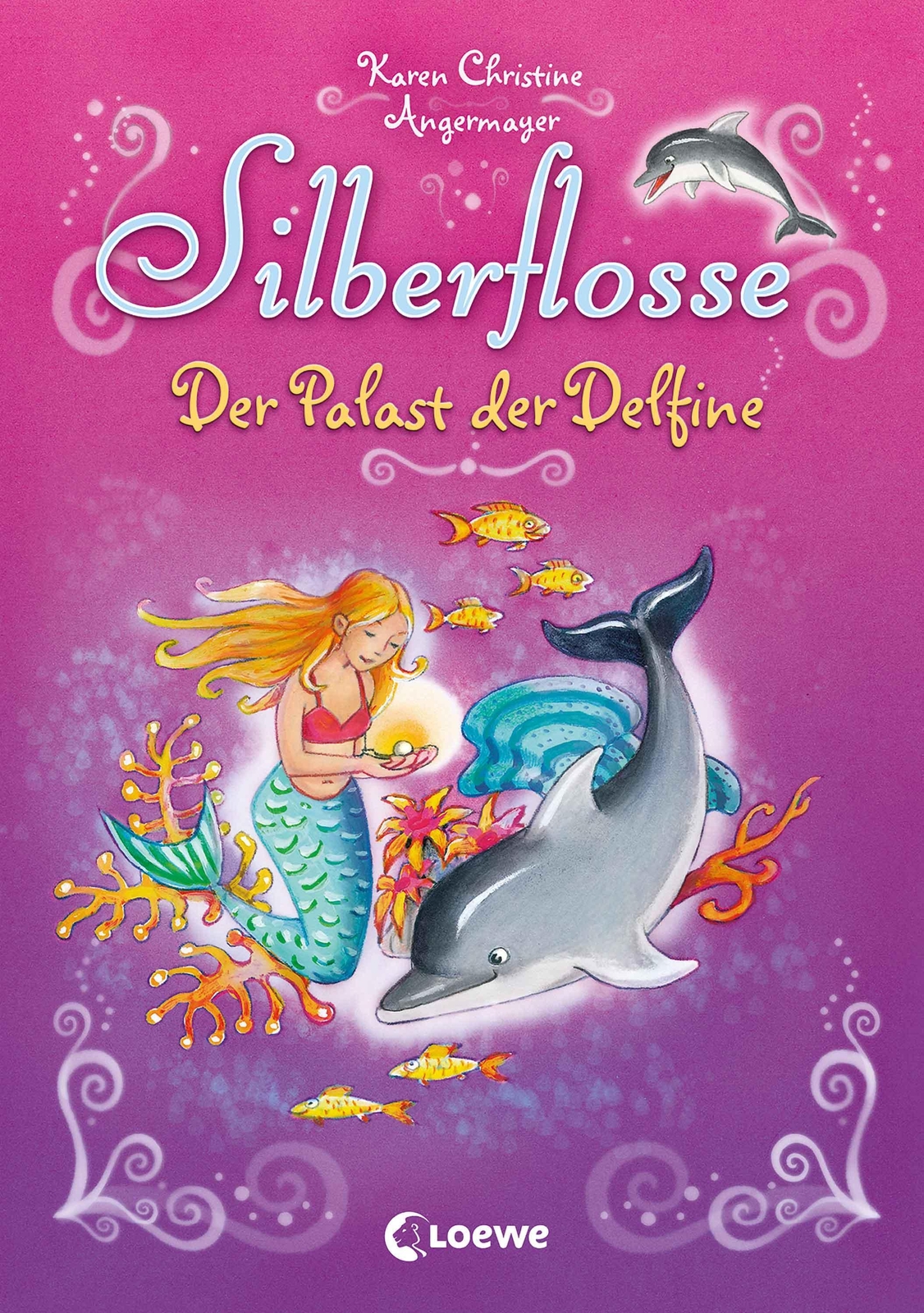 Silberflosse - Der Palast Der Delfine Karen Christine Angermayer