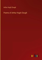 Arthur Hugh Clough | Poems Of Arthur Hugh Clough | Buch | Englisch (2023)