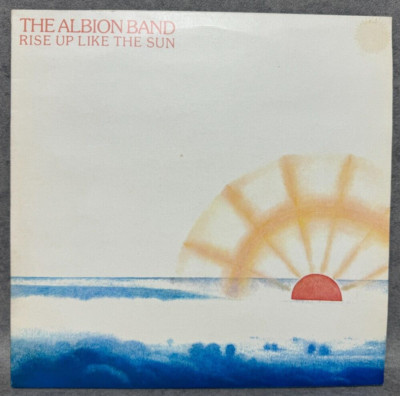 The Albion Band   Rise Up Like The Sun Vinyl, 12'', LP, Album #59