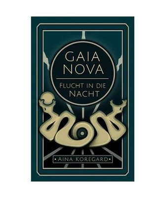 GAIA NOVA: Flucht in die Nacht, Koregard, Aina