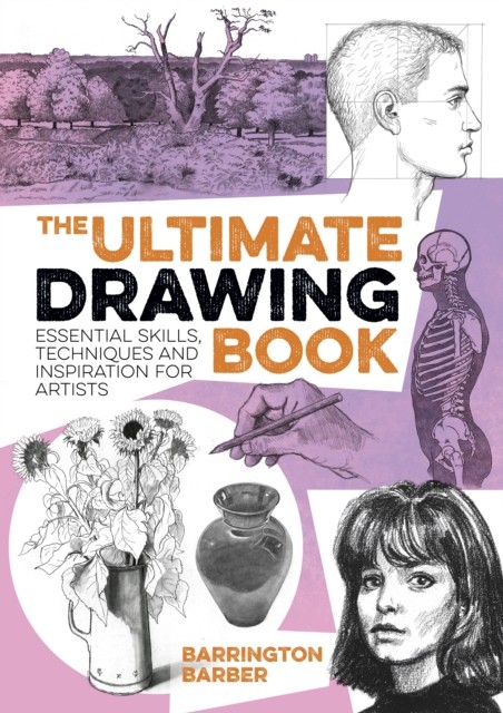 The Ultimate Drawing Book by Barrington Barber (Paperback Book)