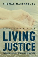 Thomas S.J. Massaro - Living Justice Catholic Social Teaching In Act - G245Z