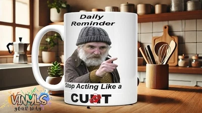 MUGS YOUR WAY Daily Reminder Funny Rude Mug Stop Acting Like a C*NT Adult Humour Gift