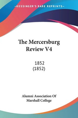 Alumni Association Of Marshall College | The Mercersburg Review V4 | Taschenbuch