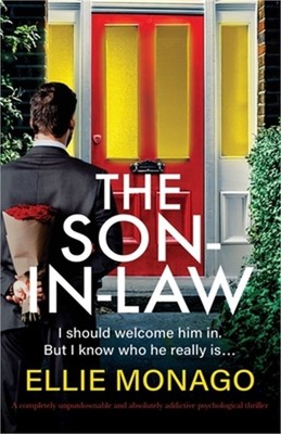 The Son-in-Law: A completely unputdownable and absolutely addictive psychologica
