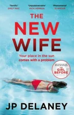 The New Wife - Paperback By Delaney  JP - GOOD