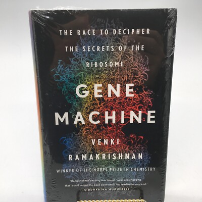 Gene Machine: The Race to Decipher the Secrets of the Ribosome by Venki Ramakris
