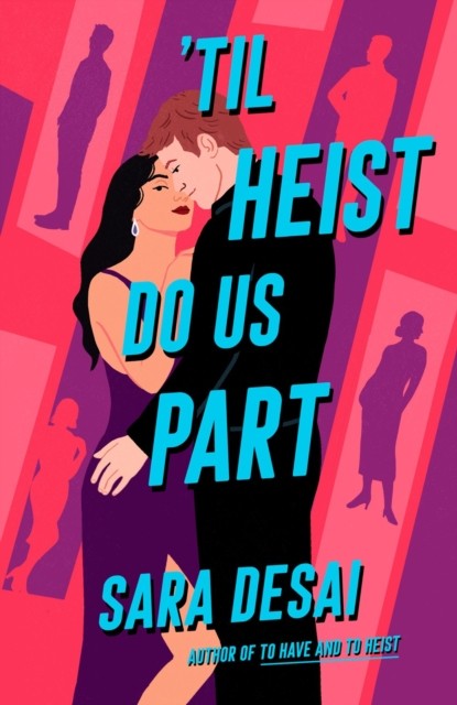 Til Heist Do Us Part by Sara Desai (Paperback Book)