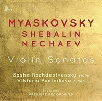Nikolai Miaskovsky - Myaskovsky/Shebalin/Nechaev Violin Sonatas - Cd - F4Z