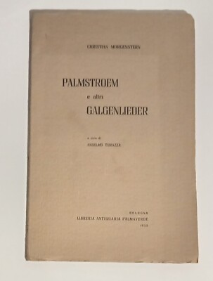 PALMSTROEM UND ANDERE GALGENLIEDER - C. MORGENSTERN - HANDSIGNIERT - PALMAVERDE 1955
