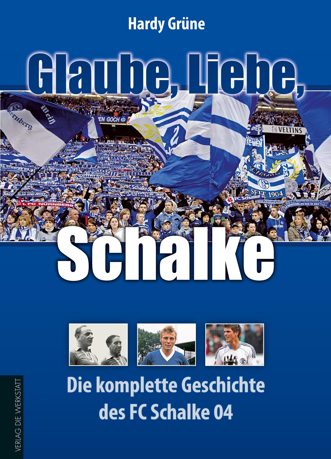 Thumbnail - Hardy Grüne Glaube, Liebe, Schalke