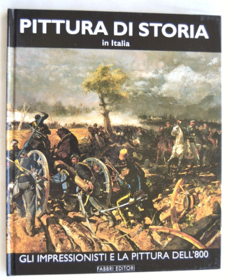 Die Impressionisten und die Malerei um 800. Gemälde Geschichte in Italien, Fabbri