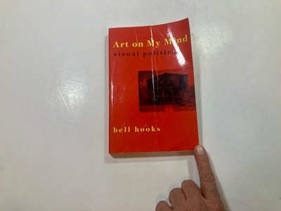 Art on My Mind: Visual Politics - paperback bell hooks