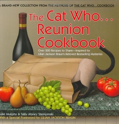 THE CAT WHO...REUNION COOKBOOK (CAT WHO COOKBOOK) By Julie Murphy & Sally Abney