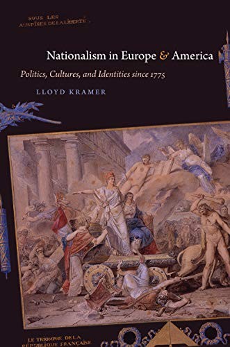 Nationalism in Europe and America: Politics, Cultures and Identi