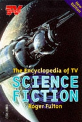 Encyclopedia Of Tv Sci-Fi 97 by Fulton, Roger 0752211501 FREE Shipping