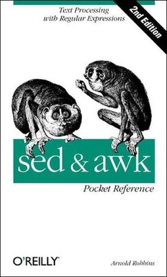 sed & awk Pocket Reference: Text Processing with Regular Expressions (Pocket Ref