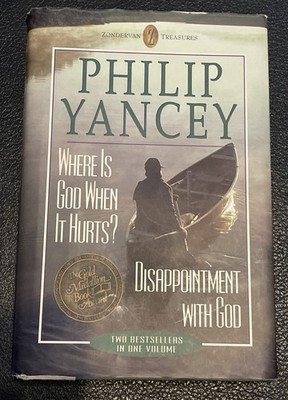 Where is God When It Hurts?: Disappointment with God by Yancey, Philip