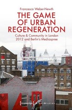 The Game of Urban Regeneration Culture & Comm...