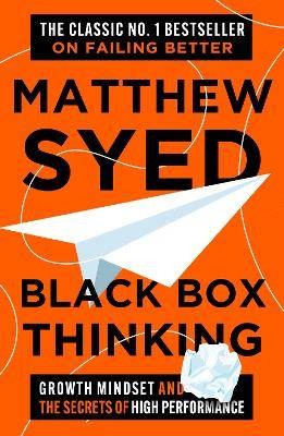 Black Box Thinking, Matthew Syed,  Paperback
