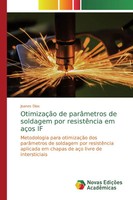 OtimizaçãO De ParâMetros De Soldagem Por ResistêNcia Em AçOs IF Joanes Dias Buch