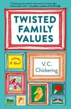 Twisted Family Values - Paperback By Chickering, V.C. - VERY GOOD