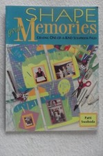 Shape Your Memories, Book/Magazine, 2002, Scrapbooking, Patterns included