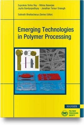 Emerging Technologies in Polymer Processing | englisch