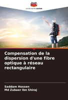 Saddam Hossen (U. A.) | Compensation De La Dispersion D'une Fibre Optique à...