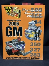Performance Automotive Warehouse Winter/Spring 2006 GM Performance Parts Catalog