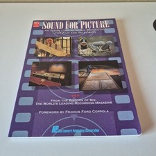 Sound for Picture: An Inside Look at Audio Production for Film and Television  