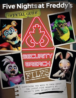 The Security Breach Files (Five Nights at Freddy's): An AFK Book Five Nights at