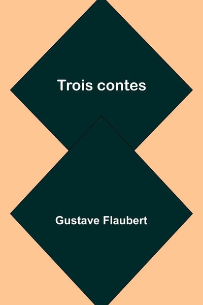 Trois Contes | Gustave Flaubert | Taschenbuch | FranzöSisch | 2023-image