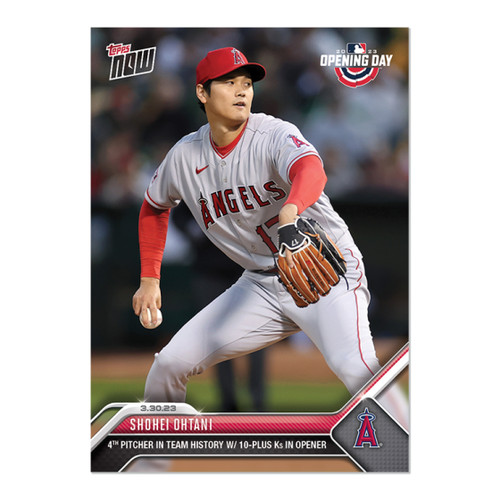 2023 TOPPS NOW #11 SHOHEI OHTANI - 10 Ks ON OPENING DAY