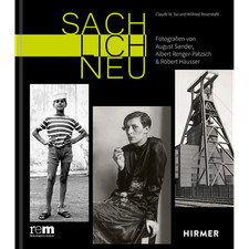 Sachlich neu: Fotografien von August Sander, Albert Renger-Patzsch & Robert ...