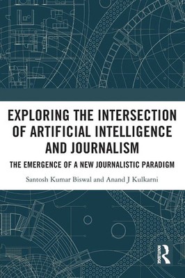 Exploring the Intersection of Artificial Intelligence and Journalism | Buch
