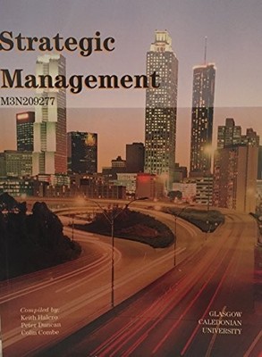 Strategic Management,Keith Halcro,Peter Duncan,Colin Combe
