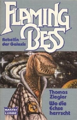 Flaming Bess, 2: Wo die Echse herrscht Buch Lübbe