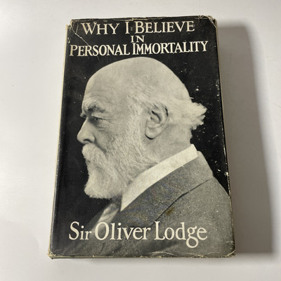 Warum ich an persönliche Unsterblichkeit glaube - Sir Oliver Lodge (HBDJ 1. Auflage 1928)