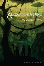 Alexandra Pine and the Hidden Valley by Alan S. Grant (English) Paperback Book