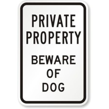 Beware Dog Private Property Aluminum Weatherproof 8" x 12" Sign