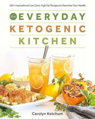 The EVERYDAY KETOGENIC KITCHEN by Carolyn Ketchum BRAND NEW!  ISBN 9781628602623