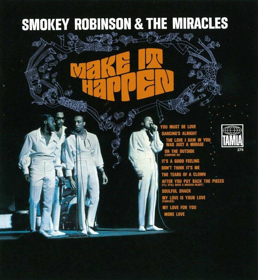 Smokey Robinson & The Miracles Make It Happen Aka Tears Of A