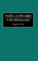 Stephen Cole | Noel Coward | Buch | Englisch (1993) | A Bio-Bibliography