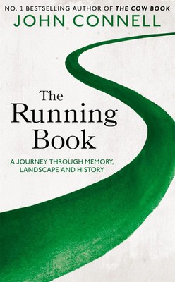 The Running Book | A Journey through Memory, Landscape and History | Connell