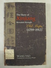 The Story of Xinjiang Revealed through Old Maps (1759-1912)