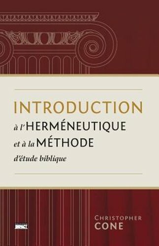 Einführung in die Hermeneutik und Bibelstudienmethode by Cone - Christopher Cone